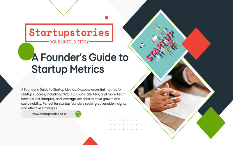A Founder’s Guide to Startup Metrics