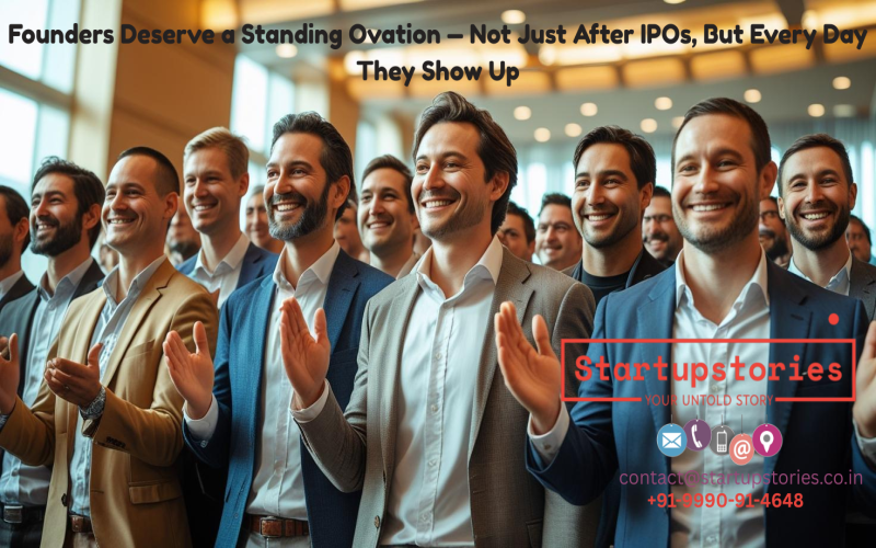 Founders Deserve a Standing Ovation — Not Just After IPOs, B...